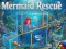 Játék Mermaid Rescue online
