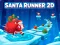 Játék Santa Runner 2D online