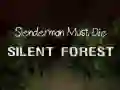 Játék Slenderman Halnia Kell: Csendes Erdő online