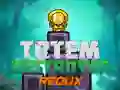 Játék Totemromboló Redux online Játék Totemromboló Redux online