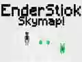 Játék EnderStick Égbolt térkép online Játék EnderStick Égbolt térkép online