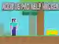 Játék Noob vs Pro Segítség Hacker Veszélyes Hacker online Játék Noob vs Pro Segítség Hacker Veszélyes Hacker online