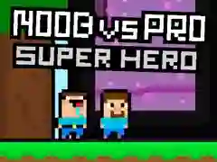Játék Noob vs Pro Szuperhős online Játék Noob vs Pro Szuperhős online