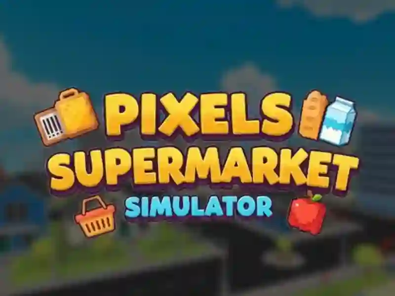 Játék Pixels szupermarket szimulátor online