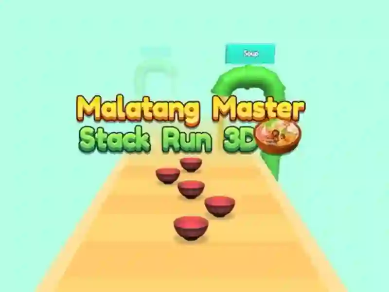 Játék Malatang Master Stack Run 3d online