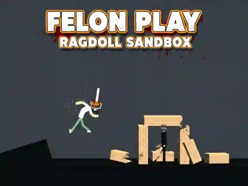 Játék Felon Play: Ragdoll Sandbox online