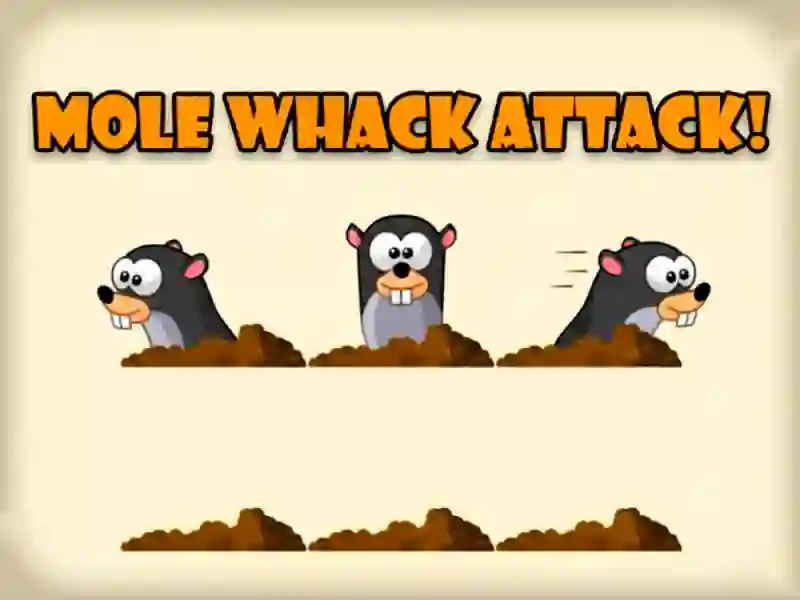 Játék Mole Whack Attack online