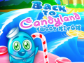 Játék Vissza Candylandbe: Édes Folyó online