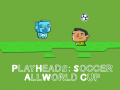 Játék Játssz a Heads Soccer: Minden Világkupával online