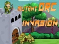 Játék Mutáns ork invázió online