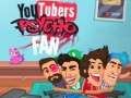 Játék YouTuberek Pszichofanja online