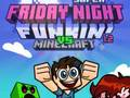 Játék Szuper Péntek Éjjeli Funkin Vs Minecraft online