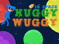 Játék Huggy Wuggy az űrben online