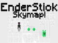 Játék EnderStick Égbolt térkép online