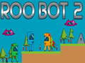 Játék Roo Bot 2 online