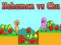 Játék Hohoman vs Chu online