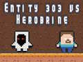 Játék Entitás 303 Herobrine ellen online