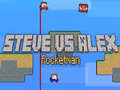 Játék Steve vs Alex: Rakétás online