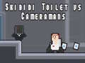 Játék Skibidi Wc a Kameramanok ellen online