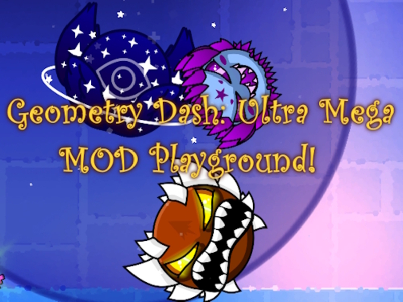 Játék Geometria Dash: Ultra Mega Mod játszótér! online